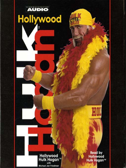 Title details for Hollywood Hulk Hogan by Hulk Hogan - Available